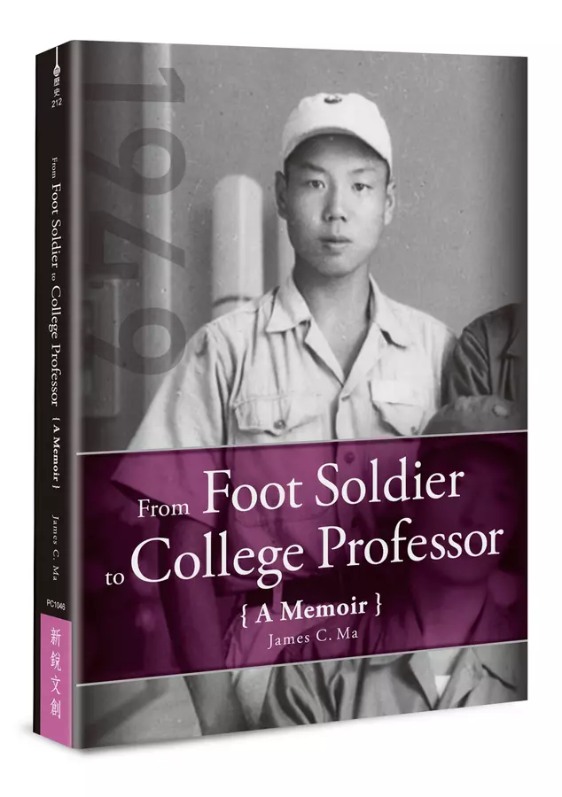 From Foot Soldier to College Professor A Memoir